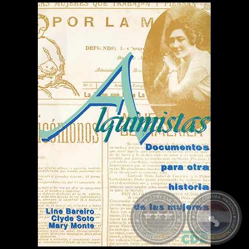 ALQUIMISTAS. Documentos para otra historia de las mujeres - Autoras: LINE BAREIRO / CLYDE SOTO / MARY MONTE - Ao 1993